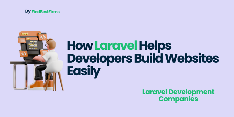 How Laravel Helps Developers Build Websites Easily